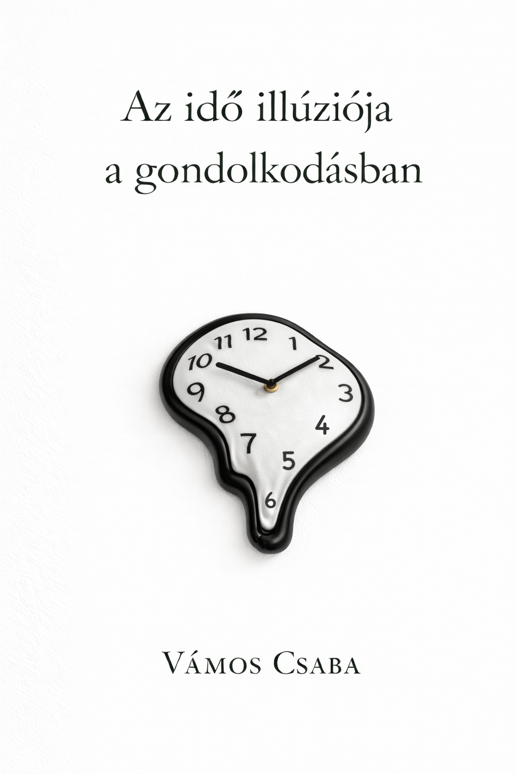Az idő illúziója a gondolkodásban – könyvborító
